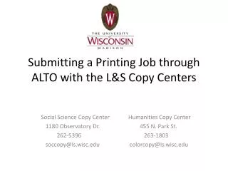 Submitting a Printing Job through ALTO with the L&amp;S Copy Centers