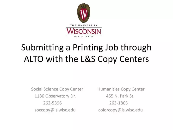 submitting a printing job through alto with the l s copy centers