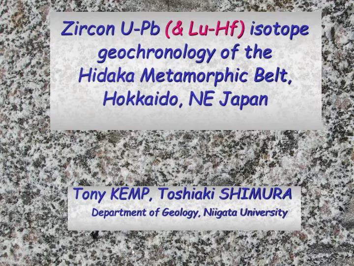 zircon u pb lu hf isotope geochronology of the hidaka metamorphic belt hokkaido ne japan
