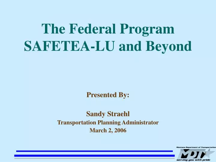 the federal program safetea lu and beyond