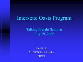Interstate Oasis Program Talking Freight Seminar July 19, 2006