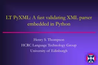 LT PyXML: A fast validating XML parser embedded in Python