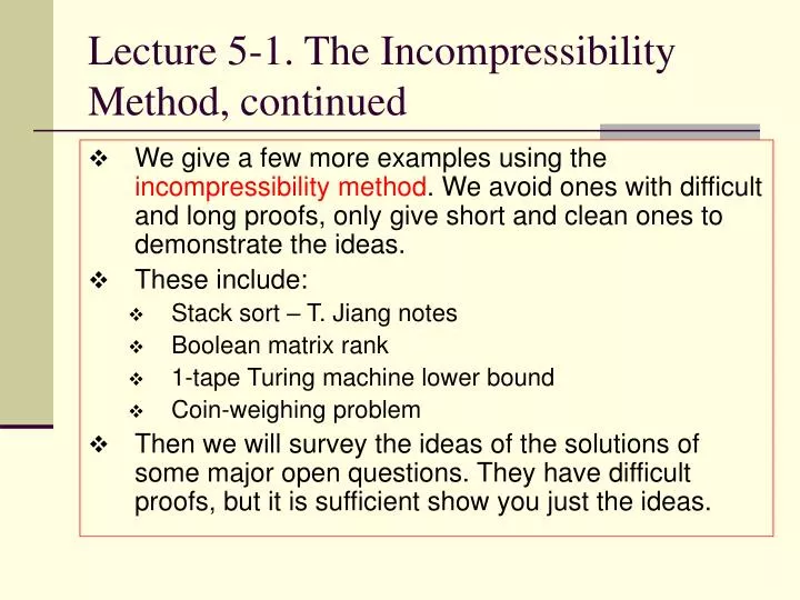 lecture 5 1 the incompressibility method continued