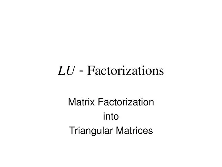 lu factorizations