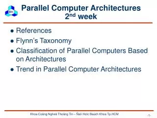 Parallel Computer Architectures 2 nd week