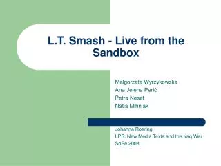L.T. Smash - Live from the Sandbox