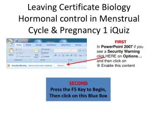 Leaving Certificate Biology Hormonal control in Menstrual Cycle &amp; Pregnancy 1 iQuiz