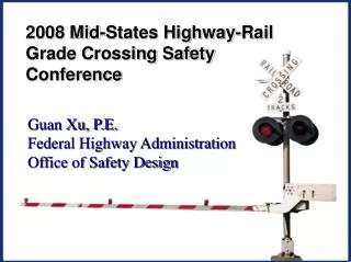 2008 Mid-States Highway-Rail Grade Crossing Safety Conference