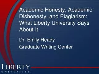 Academic Honesty, Academic Dishonesty, and Plagiarism: What Liberty University Says About It