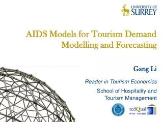 AIDS Models for Tourism Demand Modelling and Forecasting