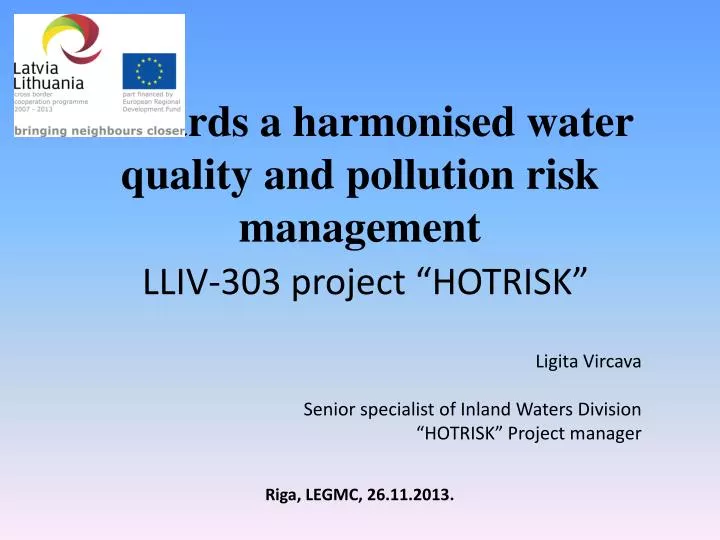 towards a harmonised water quality and pollution risk management lliv 303 project hotrisk