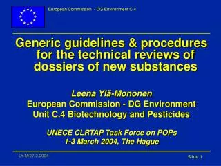 Generic guidelines &amp; procedures for the technical reviews of dossiers of new substances