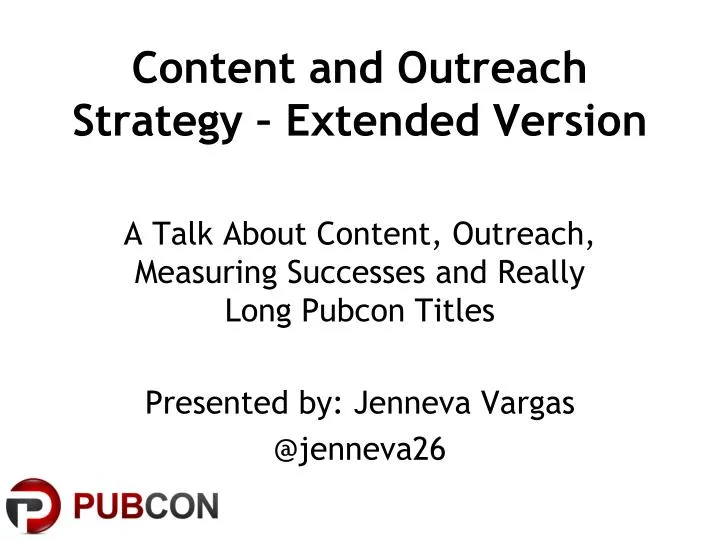 content and outreach strategy extended version