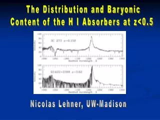 The Distribution and Baryonic Content of the H I Absorbers at z&lt;0.5