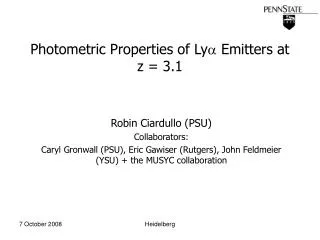 Photometric Properties of Ly ? Emitters at z = 3.1