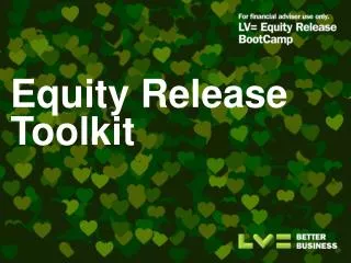 Equity Release Toolkit