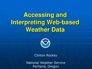 Accessing and Interpreting Web-based Weather Data