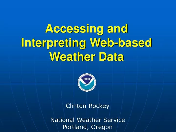 accessing and interpreting web based weather data