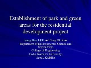 Establishment of park and green areas for the residential development project