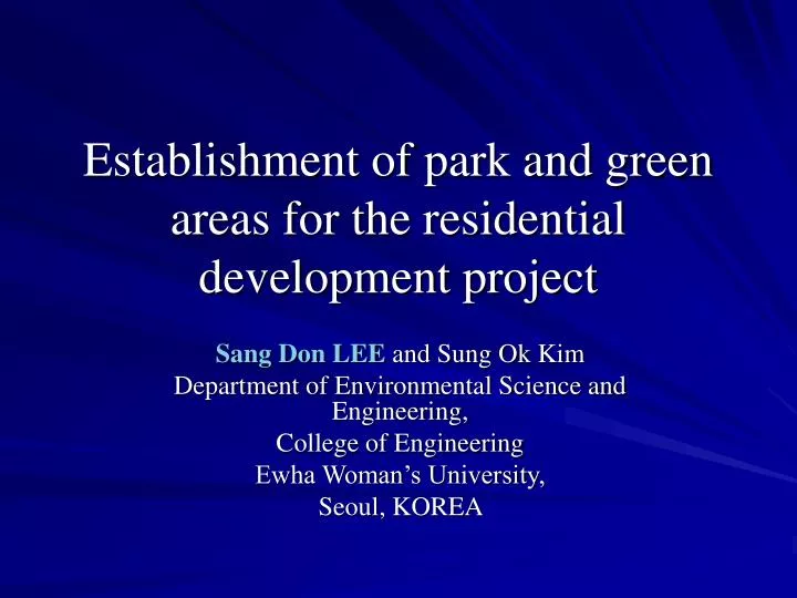 establishment of park and green areas for the residential development project