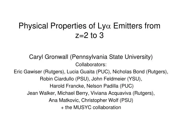 physical properties of ly emitters from z 2 to 3