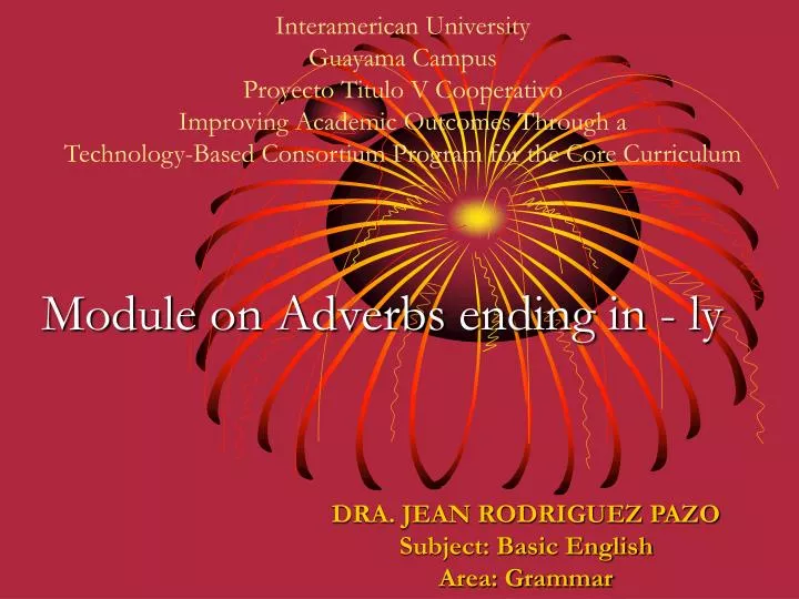 module on adverbs ending in ly