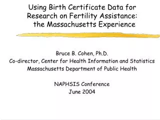 Using Birth Certificate Data for Research on Fertility Assistance: the Massachusetts Experience