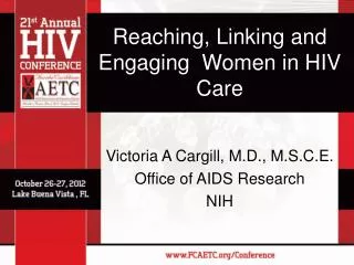 Reaching, Linking and Engaging Women in HIV Care