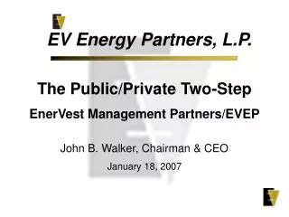 The Public/Private Two-Step EnerVest Management Partners/EVEP