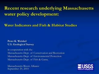 Peter K. Weiskel U.S. Geological Survey in cooperation with the