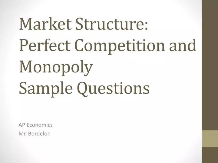 market structure perfect competition and monopoly sample questions