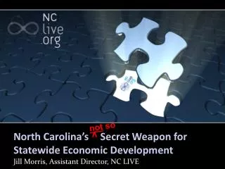 North Carolina’s ^ Secret Weapon for Statewide Economic Development