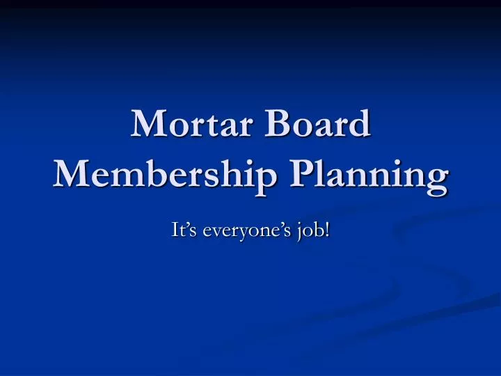 mortar board membership planning