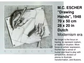 M.C. ESCHER &quot;Drawing Hands&quot;, 1948 70 x 50 cm 28 x 20 in Dutch Modernism era