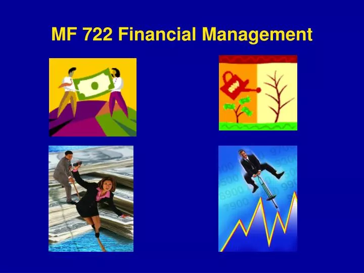 mf 722 financial management