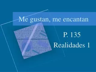 me gustan me encantan