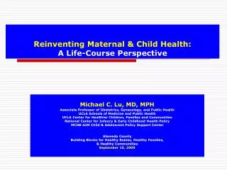 Reinventing Maternal &amp; Child Health: A Life-Course Perspective