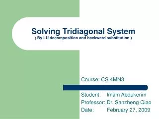 Solving Tridiagonal System ( By LU decomposition and backward substitution )