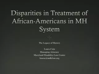 Disparities in Treatment of African-Americans in MH System