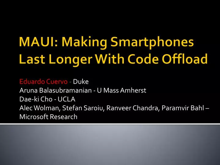 maui making smartphones last longer with code offload