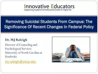 Removing Suicidal Students From Campus: The Significance Of Recent Changes In Federal Policy