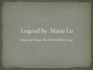 Legend by: Marie Lu