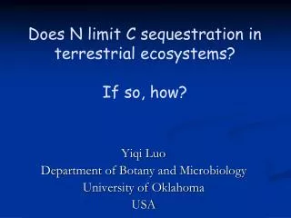 Does N limit C sequestration in terrestrial ecosystems? If so, how?