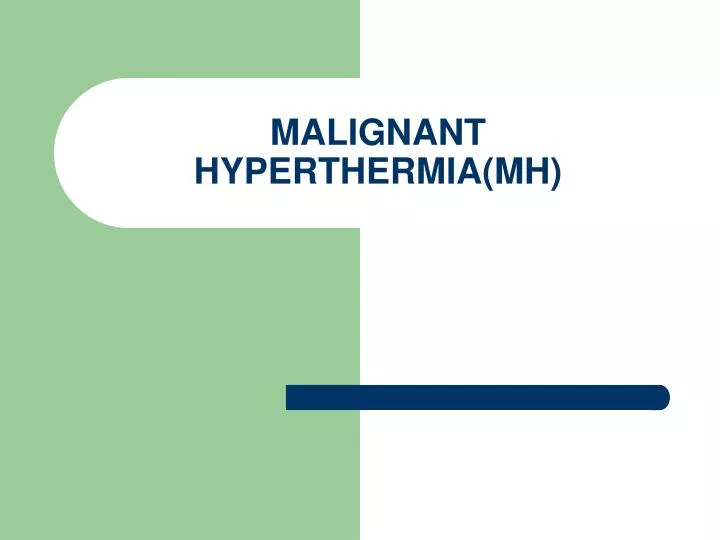 malignant hyperthermia mh