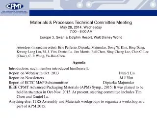 Materials &amp; Processes Technical Committee Meeting May 28, 2014, Wednesday 7:00 - 8:00 AM