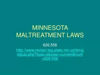 MINNESOTA MALTREATMENT LAWS