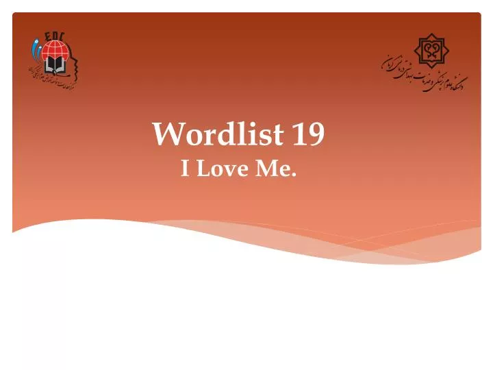 wordlist 19 i love me