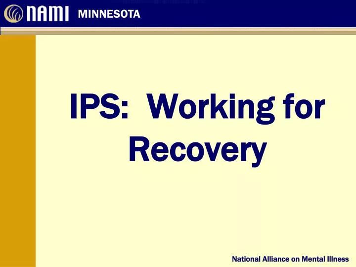 ips working for recovery