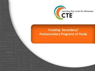 Creating Secondary/ Postsecondary Programs of Study