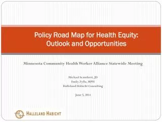 Policy Road Map for Health Equity: Outlook and Opportunities